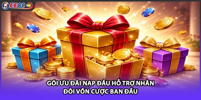 Gói ưu đãi nạp đầu hỗ trợ nhân đôi vốn cược ban đầu