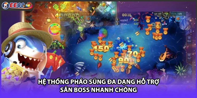 Hệ thống pháo súng đa dạng hỗ trợ săn Boss nhanh chóng